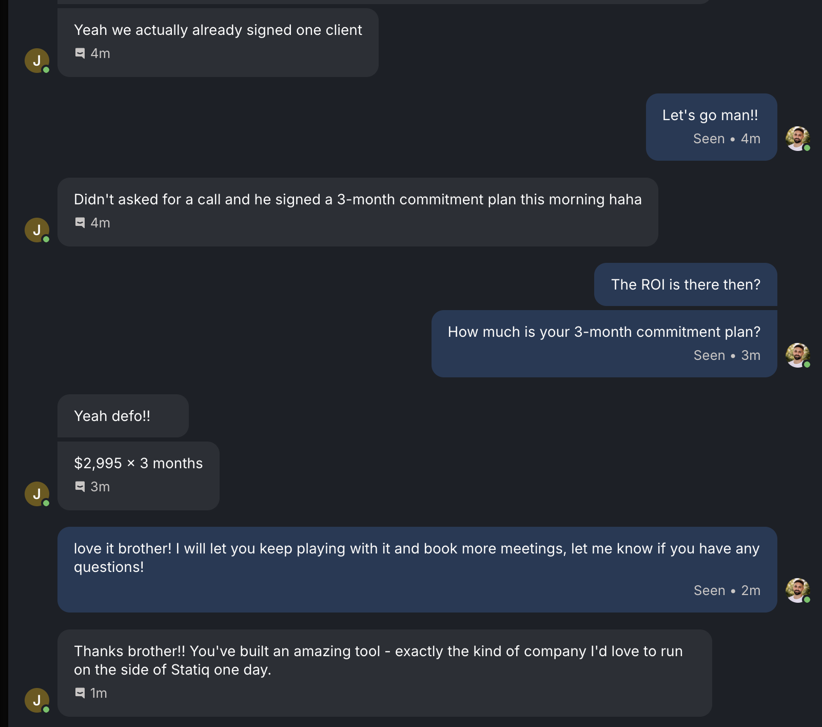 Customer confirms a signed three-month contract at $2,995 per month